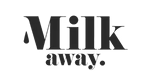 Milk Away