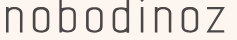 Nobodinoz